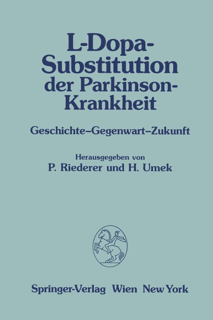 Buchcover L-Dopa-Substitution der Parkinson-Krankheit über Geschichte, Gegenwart und Zukunft der Levodopa-Therapie
